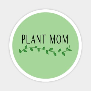 PLANT MOM Magnet